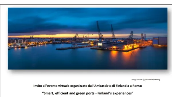 "Smart, efficient and green ports - Finland's experiences" "Smart, efficient and green ports - Finland's experiences"